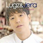 Lugz＆Jera/Sing For Love