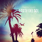 Francfranc Presents COSTA DEL SOL