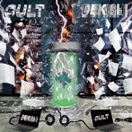 DEKISHI/CULT