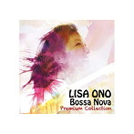 小野リサ/小野リサ Bossa Nova プレミアム・コレクション