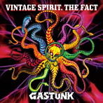 GASTUNK/VINTAGE SPIRIT， THE FACT-Limited Edition-
