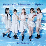 Tri-Sphere/Seize the Moment/Spica