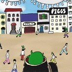 PIGGS/生きて帰る、ばっか。