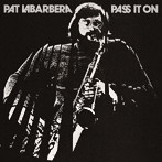 パット・ラバーベラ/パス・イット・オン