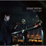 館岡紅介/Factory Lights