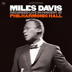 マイルス・デイビス/ライブ・アット・フィルハーモニック・ホール（完全生産限定盤）