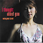 元山いづみ/I thought about you