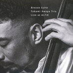 粟谷巧トリオ/Breeze Suite（紙ジャケット仕様）