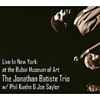 ジョナサン・バティスト/Live In New York:at the Rubin Museum of Art（紙ジャケット仕様）