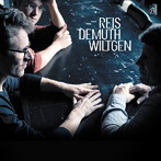 レイス・デムス・ウィルトゲン/REIS｜DEMUTH｜WILTGEN