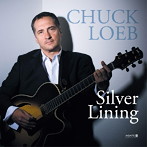 チャック・ローブ/SIVER LINING