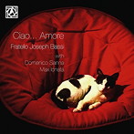 フラテッロ・ジョセフ・バッシ/Ciao… Amore