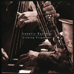 Lunatic Equinox/Evening Fragments