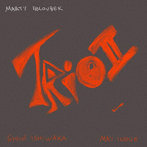 マーティ・ホロベック/トリオ II