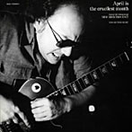 高柳昌行（ニュー・ディレクション・ユニット）/APRIL IS THE CRUELLEST MONTH（紙ジャケット仕様）