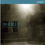 高柳昌行/NOT BLUES