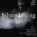 Ken’s Trio＋One/Silver Lining