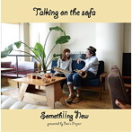 Somethiing New/Talking on the sofa