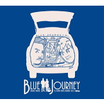BLUE JOURNEY/和田明/布川俊樹/BLUE JOUNEY