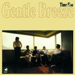 タイム・ファイブ/Gentle Breeze