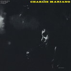 チャーリー・マリアーノ/チャーリー・マリアーノ・カルテット（UHQCD限定盤）