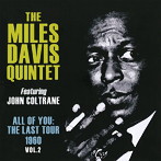 マイルス・デイヴィス・クインテット/オール・オブ・ユー〜ザ・ラスト・ツアー1960 VOL.2