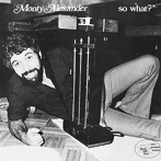 モンティ・アレキサンダー/ソー・ホワット？
