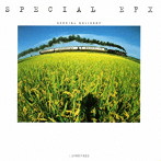 スペシャルEFX/スペシャル・デリヴァリー（完全限定生産盤）
