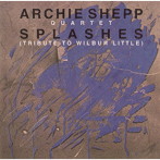 アーチー・シェップ・カルテット/スプラッシュズ（ウィルバー・リトルに捧ぐ）（完全限定生産盤）