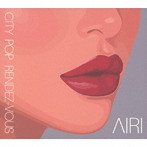 AIRI/CITY POP RENDEZ-VOUS