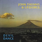 ジョン・トーマス＆ライフフォース/Devil Dance