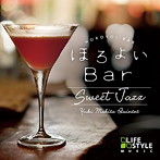 槙田友紀クインテット/ほろよいBar〜スウィート・ジャズ