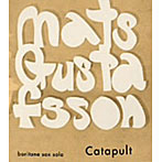 マツ・グスタフソン/カタパルト