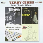 テリー・ギブス/GIBBS-FOUR CLASSIC ALBUMS