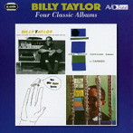 ビリー・テイラー/TAYLOR-FOUR CLASSIC ALBUMS