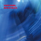 藤掛正隆/UNIVERSE，RED＆BLUE