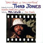 サド・ジョーンズ/GREETINGS AND SALUTATIONS