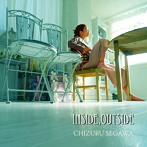 瀬川千鶴/inside，outside