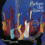 鈴木直人/Before the dawn