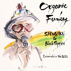 SARUGAKU＆BlackPeppers/ORGANIC FUNKY