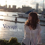 伊東真紀/ヴォヤージ