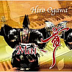 Hiro Ogawa/Mai〜舞