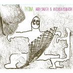坂田明＆内橋和久DUO/Patina
