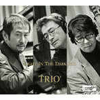 TRIO’/Light In The Darkness