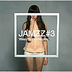 WEST/ROCK/WOODS/JAMZZ＃3