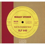 MUGGSY SPANIER/MUGGSY SPANIERAND HIS DIXILAND- ORIGINAL LONG PLAY ALBUMS