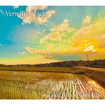 Vermilion Field/Take It For Your Life