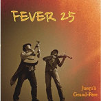 ジュスカ・グランペール/FEVER 25
