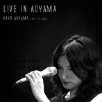 KAYO AOYAMA FEAT.RE-TRICK/LIVE IN AOYAMA