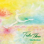 Take Murakami/Take Three